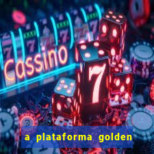 a plataforma golden slots paga mesmo